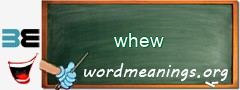 WordMeaning blackboard for whew